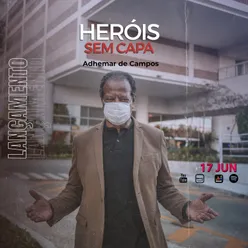 Heróis Sem Capa (feat. Fernandinho, PG, Rodrigo Campos, Asaph Borba, Rachel Novaes, Rodrigo Soeiro, Lincoln Baena, Erika Cecconi, Gisele Oliveira, Juliana Sene)