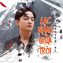 Lạc Nhau Giữa Trời Beat