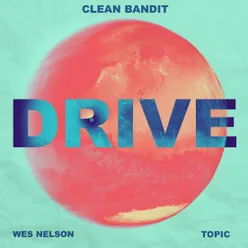 Drive (feat. Wes Nelson) MistaJam Remix