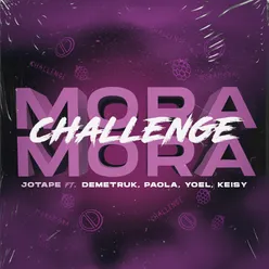 Mora Mora (Challenge) [feat. Demetruk, Paola, Yoel & Keisy]