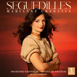 Séguedilles - Massenet: Nuit d'Espagne