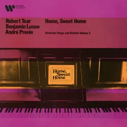 Home, Sweet Home: Victorian Songs and Ballads, Vol. 2