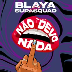 Não Devo Nada (feat. Supa Squad)