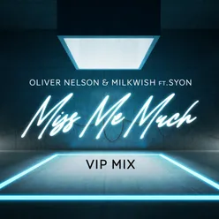 Miss Me Much (feat. Syon) VIP Mix