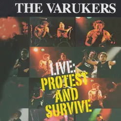 Protest And Survive (Live, The Oval Rock House, Norwich, October 1996)