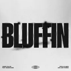 BLUFFIN (feat. Mason Dane)