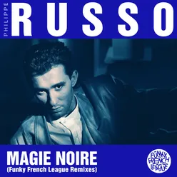 Magie Noire (Funky French League Remixes)