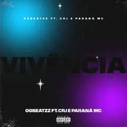 Vivência (feat. CRJ, Paraná MC)