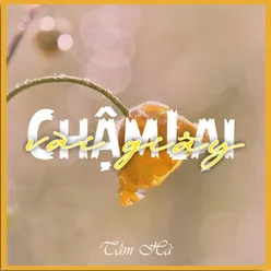 Chậm Lại Vài Giây