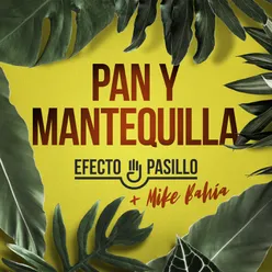 Pan y mantequilla (feat. Mike Bahía)