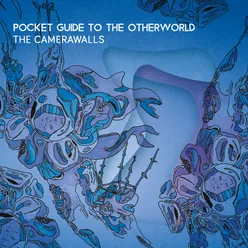 Pocket Guide To The Other World 2016 Remaster