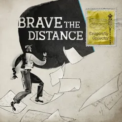 Brave the Distance