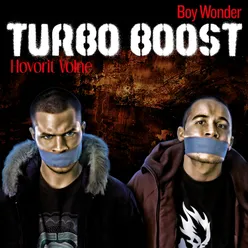 Turbo boost (feat. Turbo T)