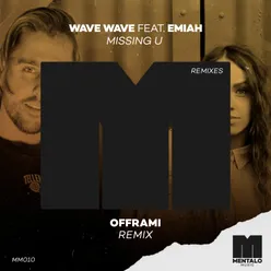 Missing U (feat. EMIAH) offrami Remix