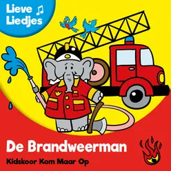 Lieve Liedjes: De Brandweerman