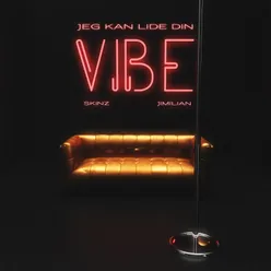 Jeg Kan Lide Din Vibe (feat. Jimilian)