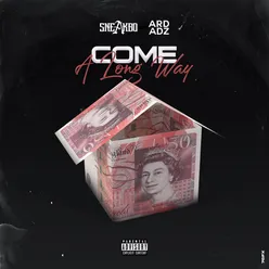 Come A Long Way (feat. Ard Adz)