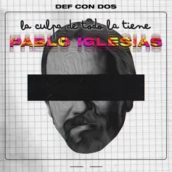 La culpa de todo la tiene Pablo Iglesias