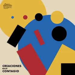 Teatro del Lago presenta: Creaciones Bajo Contagio