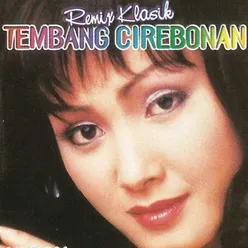 Remix Klasik Tembang Cirebonan