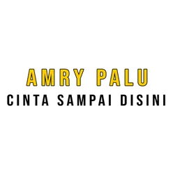 Cinta Sampai Disini