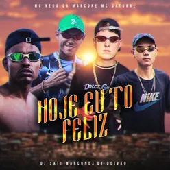 Hoje Eu Tô Feliz (feat. DJ DEIVÃO)