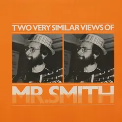 Two Very Similar Views Of Mr Smith