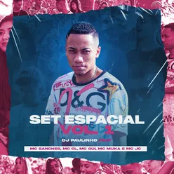 Set Espacial, Vol. 1 (feat. MC Sanches, MC CL, MC Gui, MC Muka e MC JC)