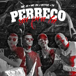 Perreco Sai Pra La (feat. MC 2N, Victor e TK)