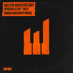 Uprising (I Can't Wait) Human Movement Remix