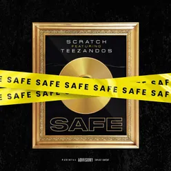 Safe (feat. Teezandos)