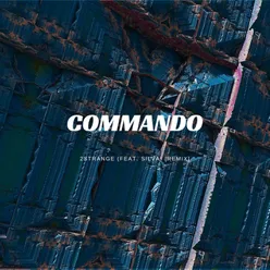 Commando (feat. Silva) Remix
