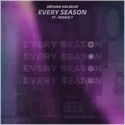 Every Season (feat. Henkie T)