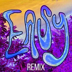 Easy (feat. LiveLikeDavis) Remix