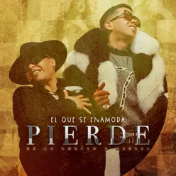 El Que Se Enamora Pierde (feat. Darell)