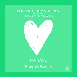 New Love (feat. Holly Brewer) [Freejak Remix]
