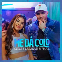 Me dá colo (feat. DJ Rafael Pitbull)