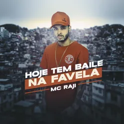 Hoje tem baile na favela