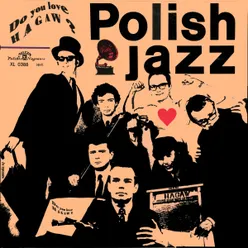 Do You Love Hagaw? Polish Jazz, Vol. 12