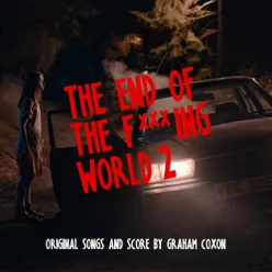 The End of The F***ing World 2 Original Songs and Score