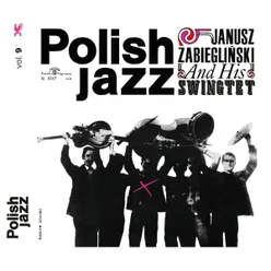 Janusz Zabiegliński And His Swingtet Polish Jazz vol. 9