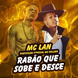 Rabão que sobe e desce (Participação especial de MC Delano)