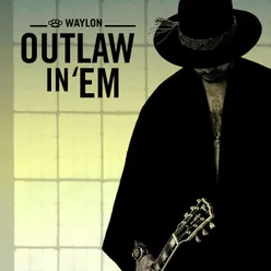 Outlaw In 'Em Single Edit