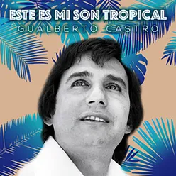 Este Es Mi Son Tropical