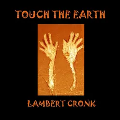 Touch the Earth