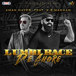 Lumbi Race De Ghore (feat. K.S. Makhan)