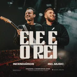 Ele é o Rei (feat. Inc Music) [Ao Vivo]