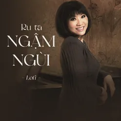 Ru Ta Ngậm Ngùi (lofi)