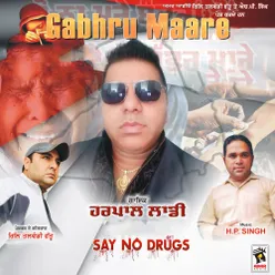 Gabhru Maare: Say No to Drugs