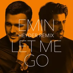 Let Me Go Heyder Remix